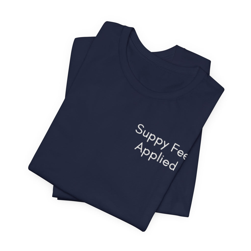 T-Shirt — "Supply Fee Applied" Minimalist Graphic Tee
