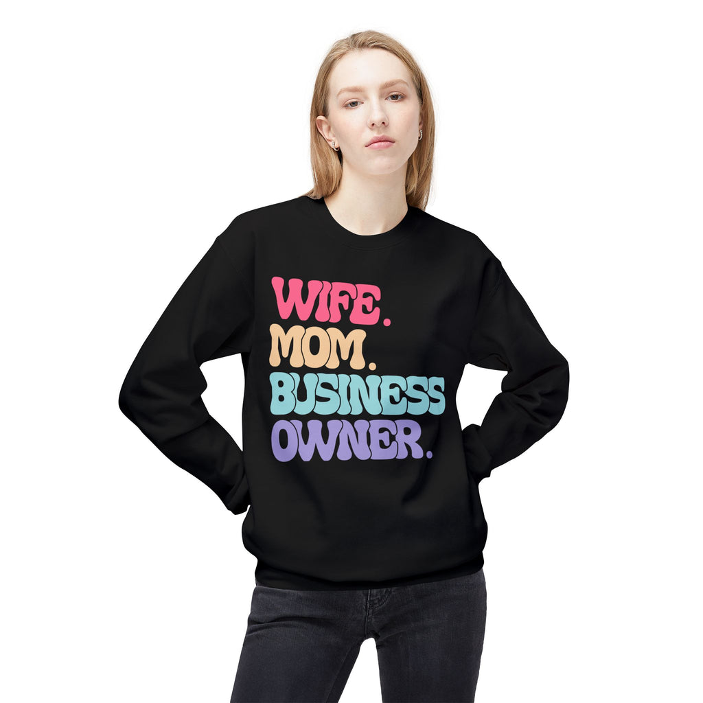 Wife. Mom. Business Owner. Crewneck Sweatshirt